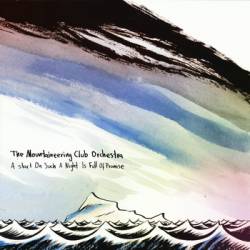 The Mountaineering Club Orchestra : A Start on Such a Night Is Full of Promise